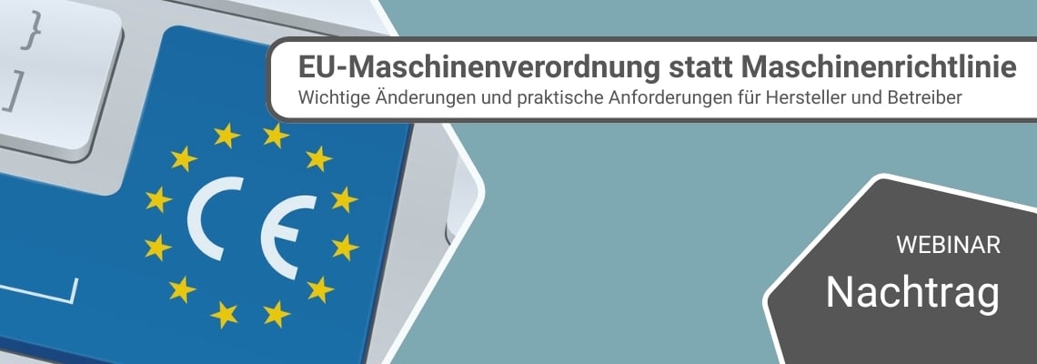 Webinar_EU-Maschinenverordnung_570 x 200_Nachtrag_Header Webinar_EU-Maschinenverordnung_570 x 200_Nachtrag_Header