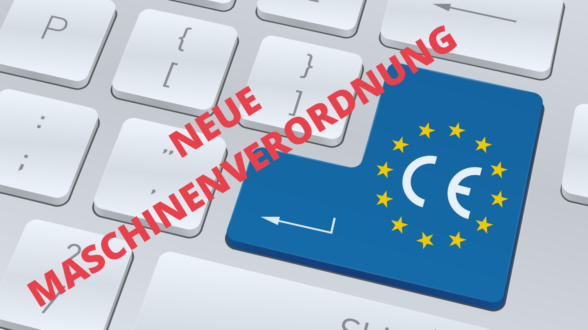 Neue Maschinenverordnung der EU