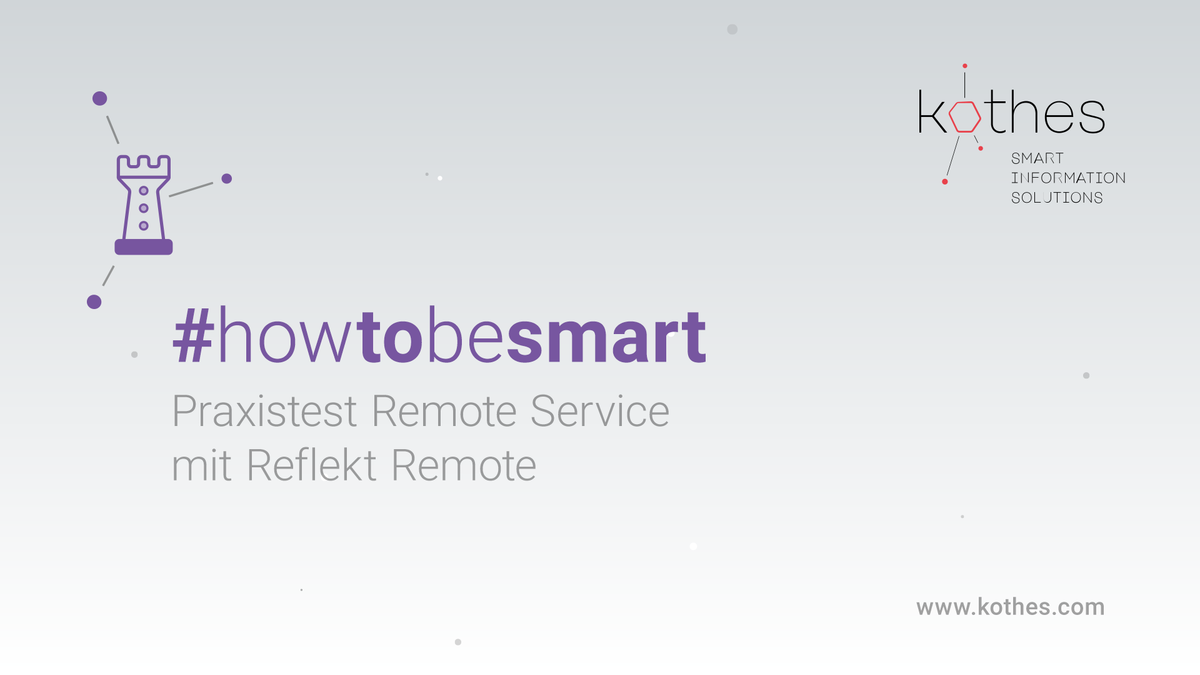 Praxistest Remote Service mit REFLEKT Remote